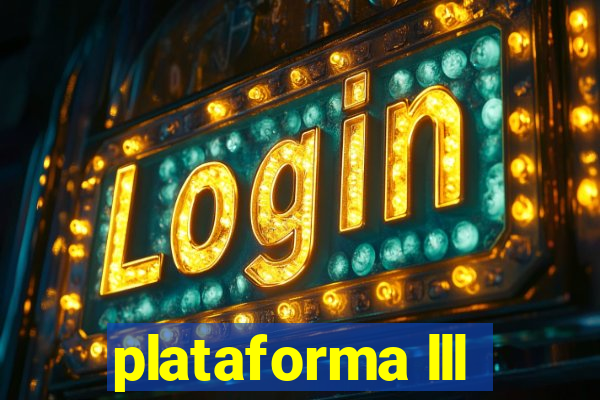 plataforma lll